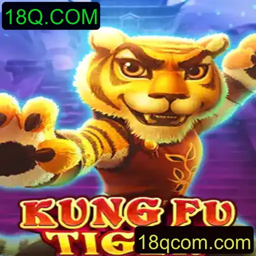 KungFuTiger: A Excitante Jornada em 18Q.COM
